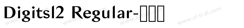 Digitsl2 Regular字体转换